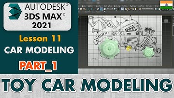3Ds Max Toy Car Modeling : Part_1:Lesson_11 : How to model a simple toy car in 3Ds max :