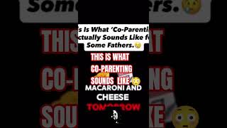 This Is What Co-Parenting Sounds Like