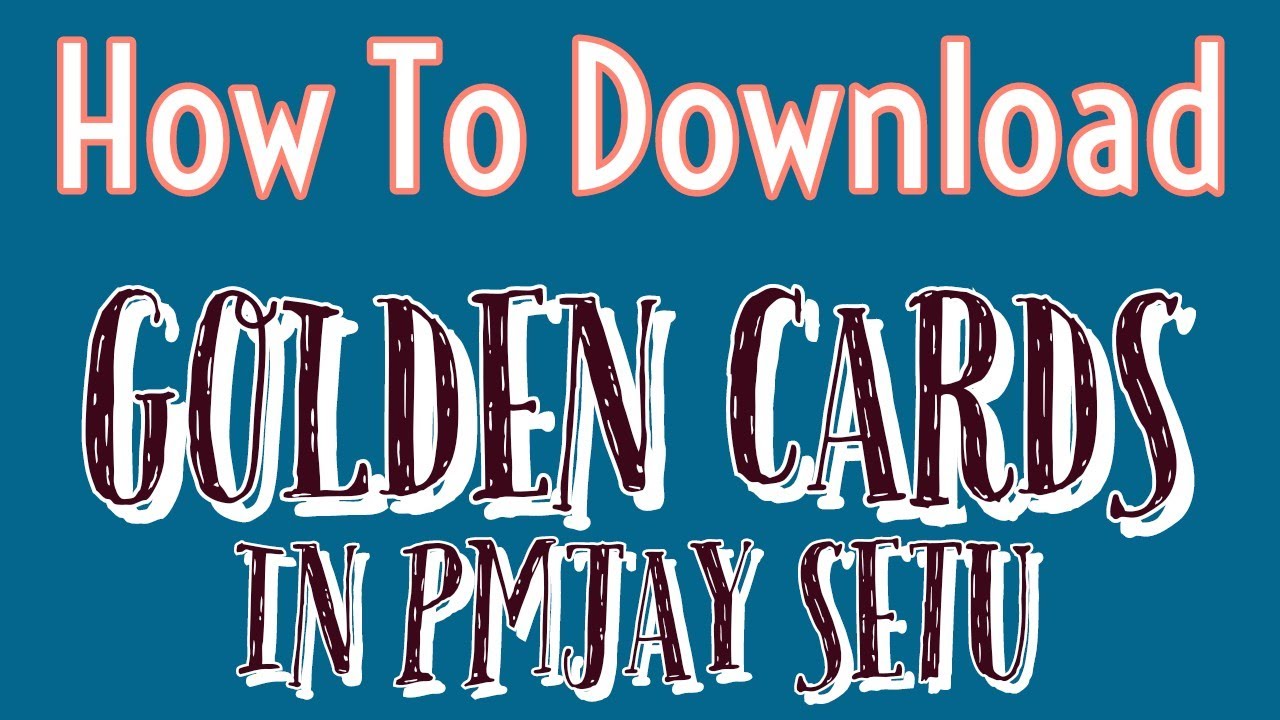 How to download golden cards in Pmjay setu golden download process
