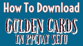 How to download golden cards in Pmjay setu | golden download process screenshot 3