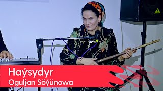 Oguljan Soyunowa - Haysydyr | 2022