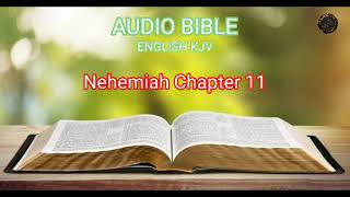 AUDIO BIBLE ENGLISH KJV ( NEHEMIAH CHAPTER 11 )