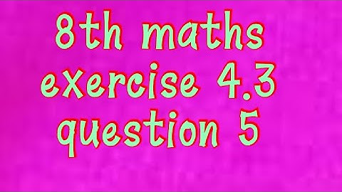 8th maths exercise 4.3 question 5@jabha