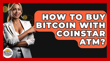 How to Buy Bitcoin with Coinstar ATM? - CryptoBasics360.com