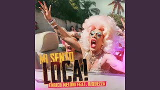 Mi Sento Loca! (feat. Riquezza) (Radio Edit)