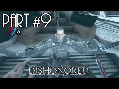 DISHONORED 2 Walkthrough Gameplay Part 9 Full Game PS4