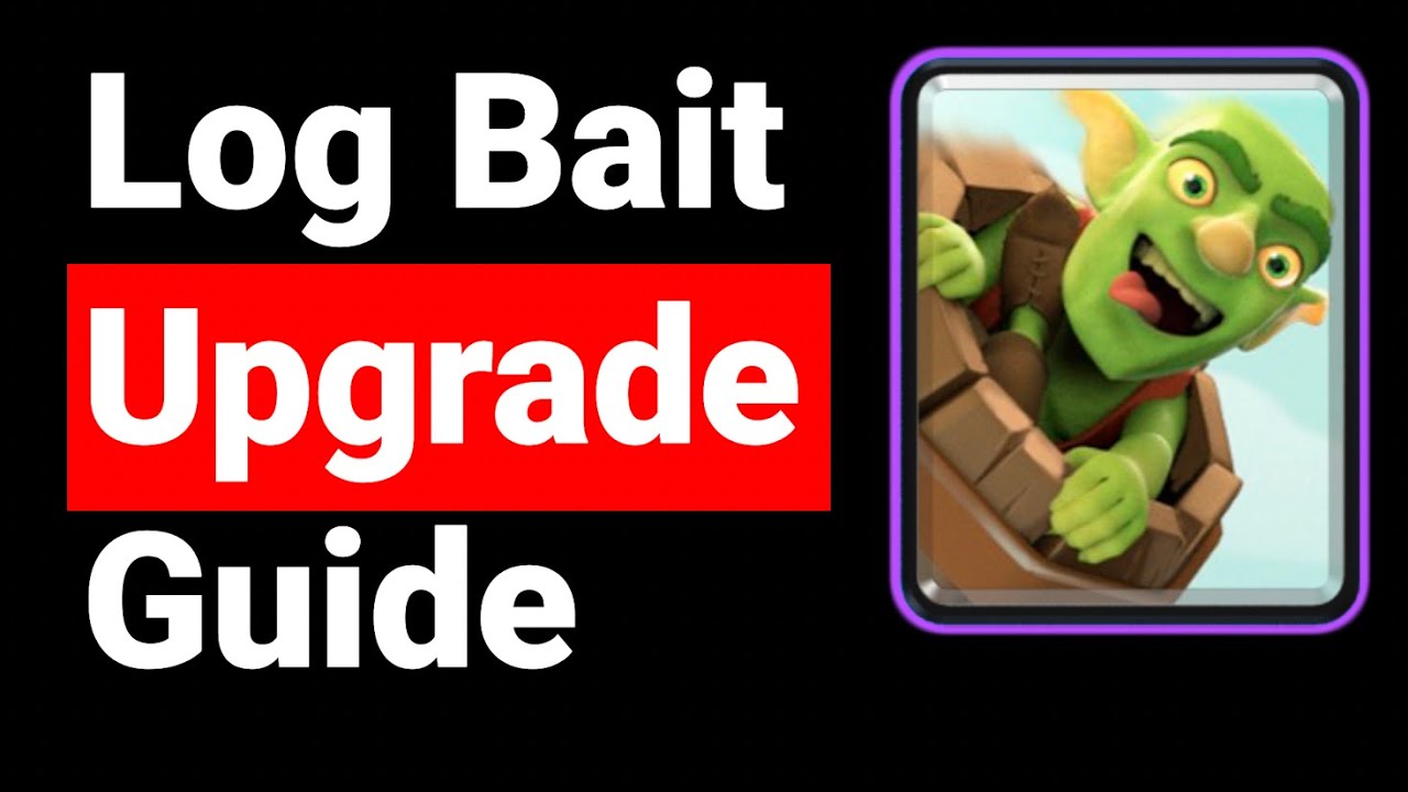 BEST Log Bait Upgrade Guide! (Evos, Tanks, Buildings)