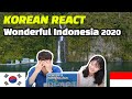 Korean Reaction Wonderful Indonesia 2020 | Indonesia