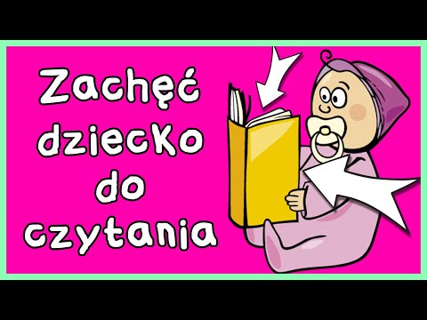 Wideo: Jak Zaszczepić Dziecku Miłość Do Czytania Książek