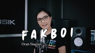 Ocan Siagian - Fakboi (versi FakGirl) (Cover By Alvita)