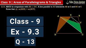 Class 9 Maths, Exercise 9.3 - Q 13 🌟 Areas of Parallelograms and Triangles 🌟 NCERT, CBSE 🎯