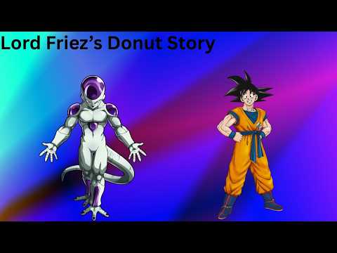 Toon Fairy Tales: Lord Frieza's Donut Story