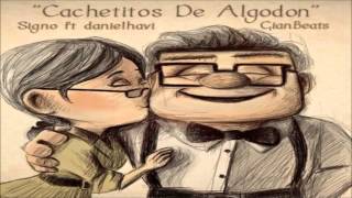 "Cachetitos De Algodón" - Signo Ft DanielHavi (Rap Romántico 2014)