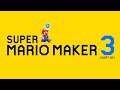 Mario Maker 3 Has Arrived (Sort Of)