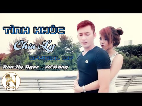 Tình Khúc Chia Ly | Kim Ny Ngọc ft Dĩ Đăng [Official MV] | Break Up Love Song