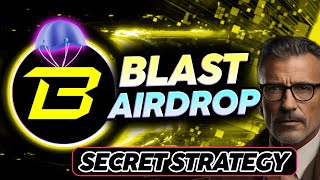BLAST AIRDROP GUIDE  - FREE SECRET STRATEGY