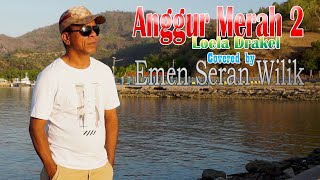 ANGGUR MERAH 2 - EMEN SERAN WILIK (Cover)