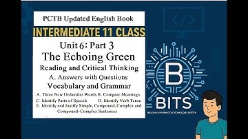 🌿 Unit 6: Part 3 | Exercise | Poem: "The Echoing Green" | Class 11 English | PCTB 2025-2026