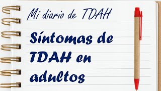 Mi diario de TDAH: Síntomas de TDAH en adultos