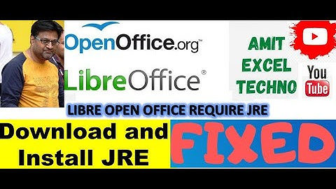 LIBRE OFFICE OPEN OFFICE REQUIREMENT OF JAVA RUNTIME ENVIRONMENT