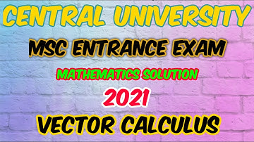 CUCET 2021 || VECTOR CALCULUS SOLUTION|| MATHEMATICS