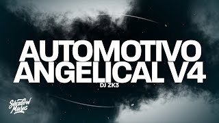 DJ ZK3 - AUTOMOTIVO ANGELICAL V4 (Lyrics)