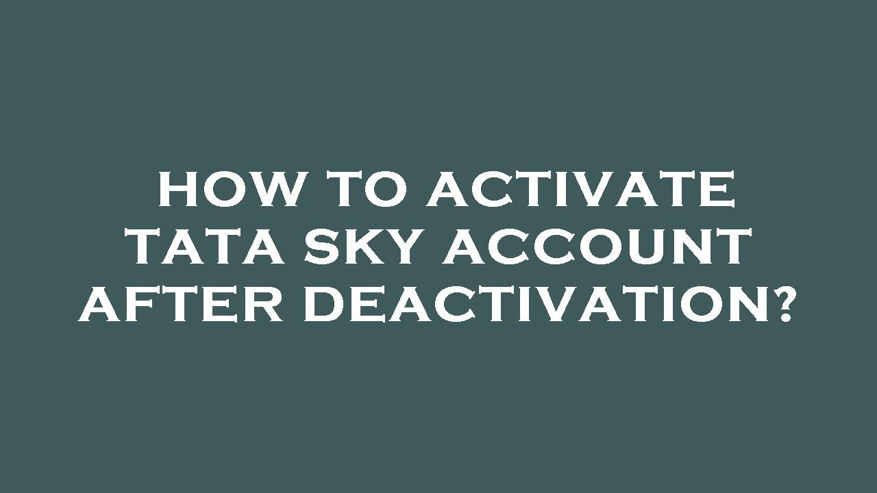 how-to-activate-tata-sky-account-after-deactivation-youtube