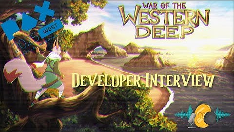 War of the Western Deep Developer Interview - PAX West 