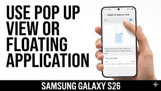 Samsung Galaxy S26, S26+ & S26 Ultra | How to Use Floating Apps on Samsung Galaxy S26 screenshot 1