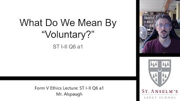 Ethics Q6 a1 Respondeo (Part 1)