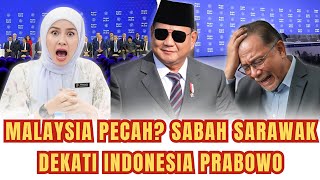 Malaysia Terancam Pecah? Sabah Sarawak Ingin ke Indonesia Saat Kepemimpinan Prabowo Menguat