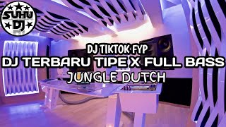 Dj Tipe X Terbaru 2021  Bass Jungle
