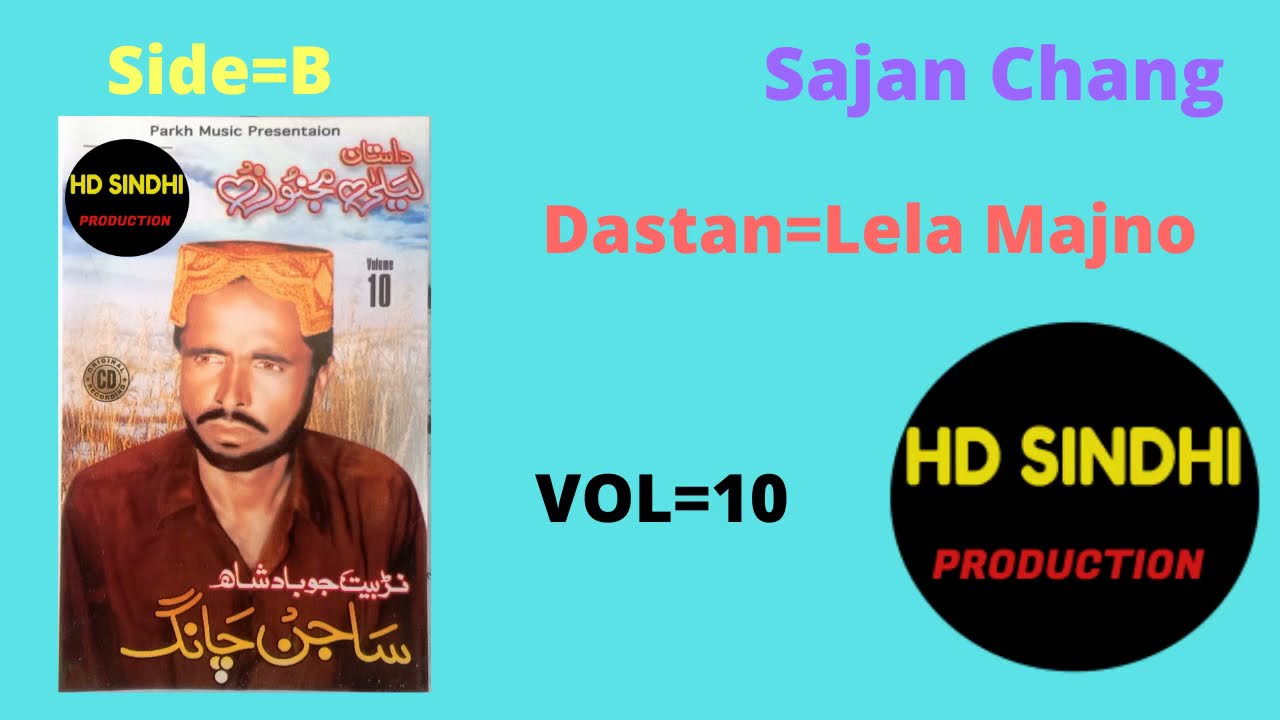 side B lela majno Dastan | Sajan Chang | Hd Sindhi Production|