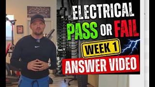 Electrical Pass or Fail Compilation Answer Video Week 1 Electrical Exam Coach