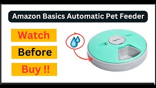 Amazon Basics Automatic Pet Feeder Review | Watch Before Buy |