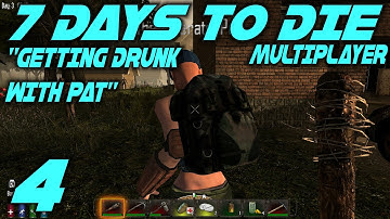 7 Days to Die Alpha 10.4 Multiplayer Gameplay / Let