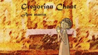 Gregorian Chant - Ave maria