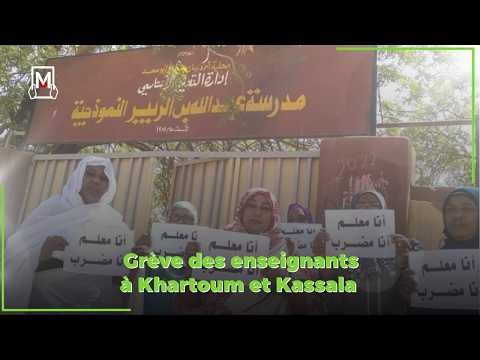La grève des enseignants à Khartoum et Kassala s'étend à de nouveaux États pour protester contr