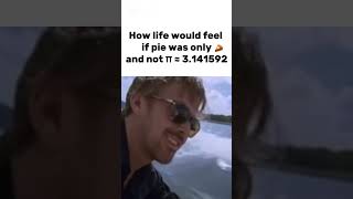 How life would feel if pie wasn’t math #memes