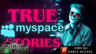 LETS READ PODCAST | True Creepy MySpace Online Stalker Horror Stories