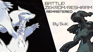 Battle! Zekrom/Reshiram (Remastered) - Pokémon Black and White
