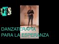 DANZATERAPIA PARA GANAR ESPERANZA