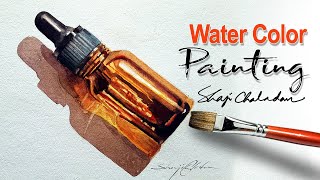 Watercolor Still-life | Dropper Amber Glass Bottle | How to Paint Glass Bottles Using Watercolor