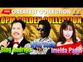 Greatest OPM Hits of All Time 💖Willy Garte • Bing Rodrigo • Imelda Papin | Nonstop Classics