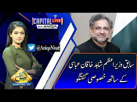 Shahid Khaqan Abbasi Exclusive Interview | Capital Live with Aniqa Nisar | 27 April 2021