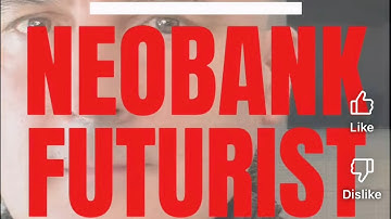 Neobank Futurist: Insider Predictions on the Next Wave of Digital Banking Revolution