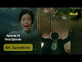 Their story comes to an end|| Mr. Sunshine || Episode 24- Final episode