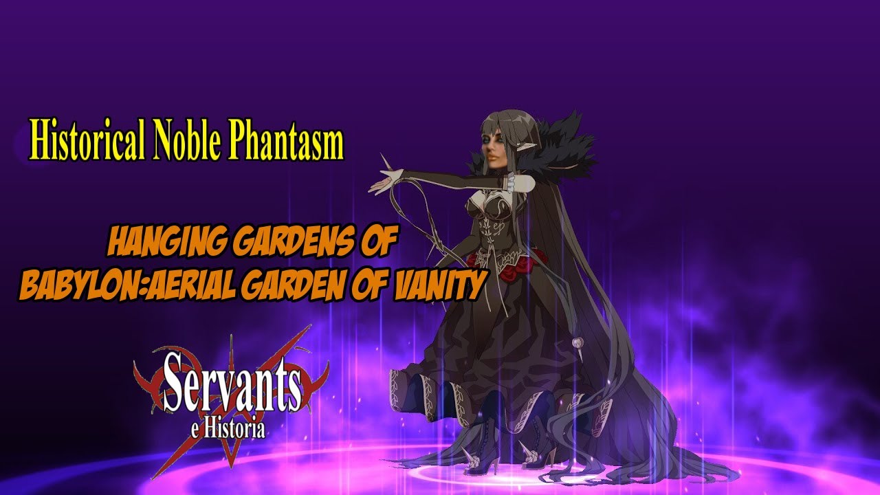 Historical Noble Phantasm Hanging Gardens of Babylon (Semíramis) YouTube