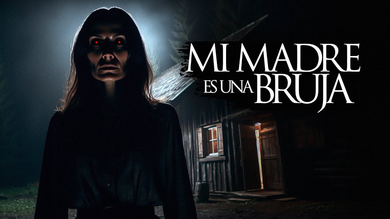 MI MADRE ES UNA BRUJA (RELATOS DE TERROR Y BRUJERÍA)
