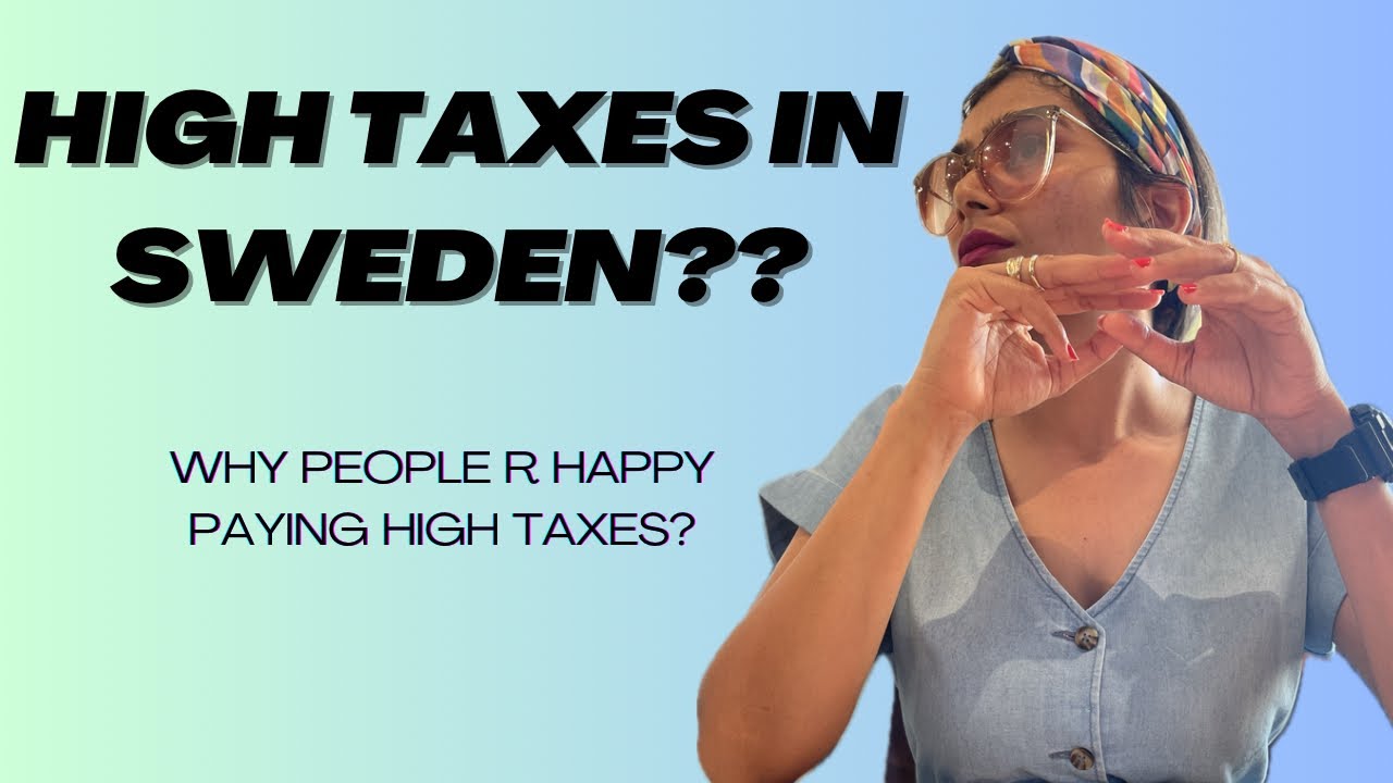 Is it worth paying high taxes in Sweden? How much TAX do U pay ? Inhand
